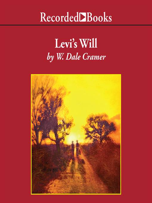 Title details for Levi's Will by W. Dale Cramer - Available